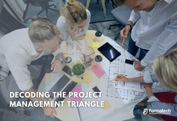 Decoding The Project Management Triangle - Formatech 
